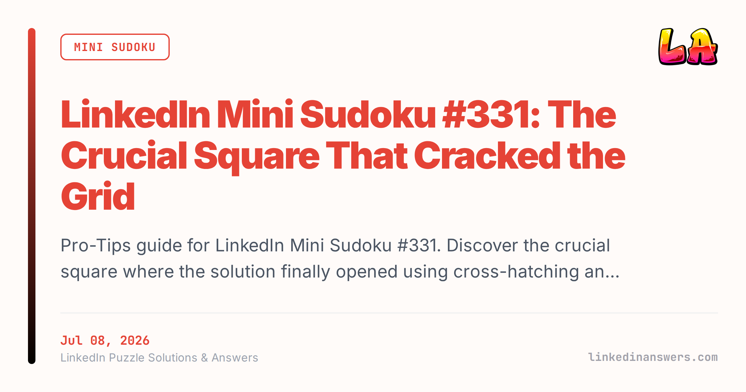 LinkedIn Mini Sudoku #331: The Crucial Square That Cracked the Grid ...
