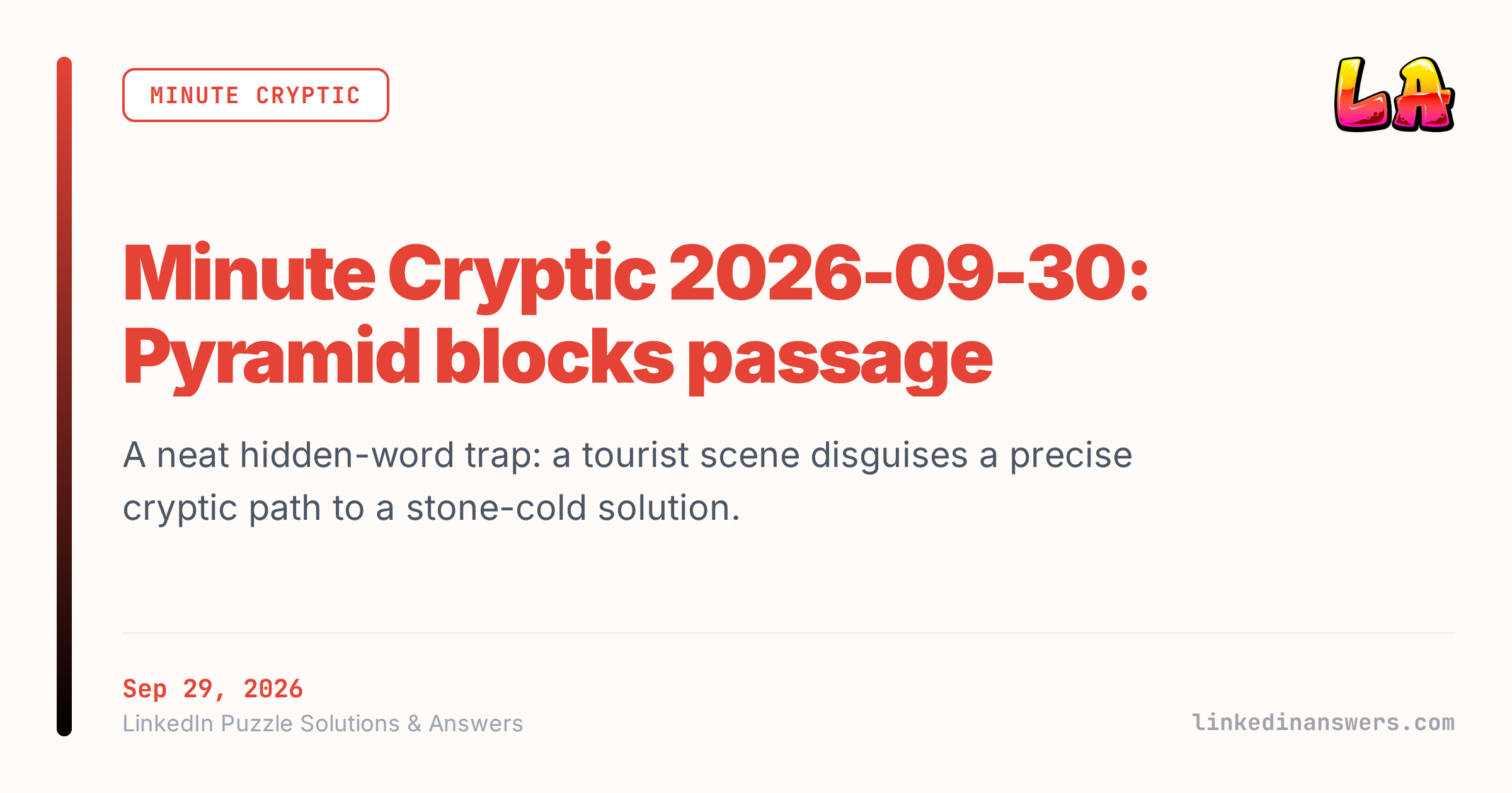 Logic Problem Pyramid Minute Cryptic 2026-09-30: Pyramid blocks passage - LinkedIn Answers